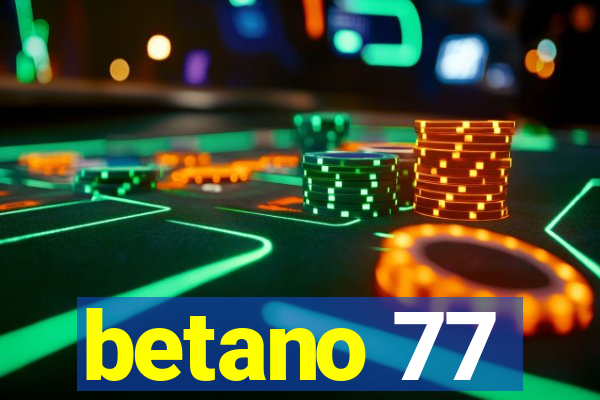 betano 77